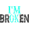i'm broken