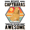 Because Capybaras are freaking awesome