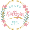 Beste Kollegin der Welt