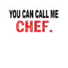 Vous pouvez m’appeler Chef
