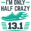 I’m Only Half Crazy