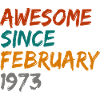 awesome since february 1973