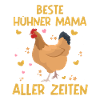 Beste Hühner Mama aller Zeiten