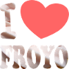 I Love Froyo