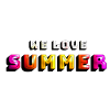 We love summer