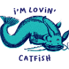 I'm Lovin' Catfish