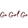 Go Girl Go