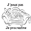 J PEUX PAS JE PROCRASTINE