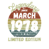 Legendary since March 1978 - Birthday