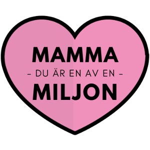 Mamma du är en av en miljon