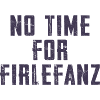 No Time for Firlefanz