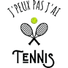 je peux pas j'ai tennis