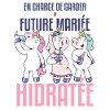 future mariée hydratée, humour EVJF