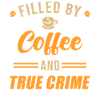 Coffee and True Crime