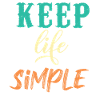 Keep Life Simple Motivational Design