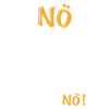 nö einfach nö