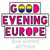 Good Evening Europe