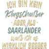 Saarland Saarländerin Saarländer Spruch
