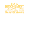 "Biochemist Time | Biochemistry"