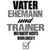 Vater Ehemann und Trainer