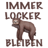 Immer Locker Bleiben - Lustige Spruch