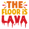 The floor is lava