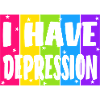 I have depression