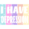 I have depression
