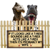 TREX Wife Joke Sign Tee