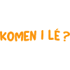 KOMEN I LÉ ? Phrase Créole