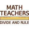 Math Teachers Divide And Rule