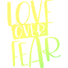 love over fear