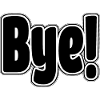 Bye!. Cheerful expression