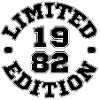 LIMITED EDITION 1982 - BIRTHDAY - LIMITED