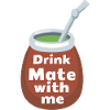 DRINK MATE WITH ME