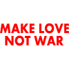 Make love not war