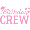 Birthday crew