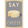 Say Cheese