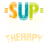 Sup is my therapy