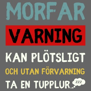 Morfar - Varning
