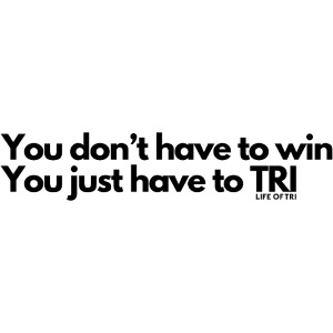 Have to TRI