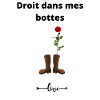 Droit dans mes bottes