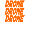 Drone Drone Drone