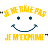 Je ne rale pas