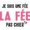 Je suis Une Fée Pas Chier