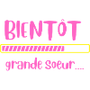 bientôt grande soeur