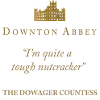 Downton Abbey Violet Crawley A Tough Nutcracker