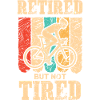 Retired but not tired.