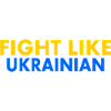 Fight like ukrainian