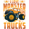 I love Monster Trucks